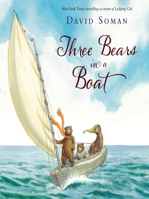 Title details for Three Bears in a Boat by David Soman - Available